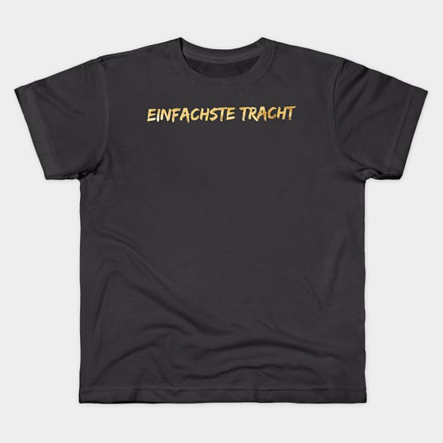 EINFACHSTE TRACHT Kids T-Shirt by vibeno1